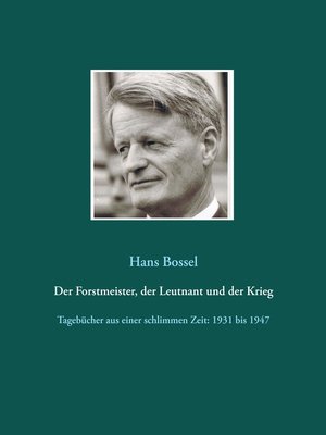 cover image of Der Forstmeister, der Leutnant und der Krieg